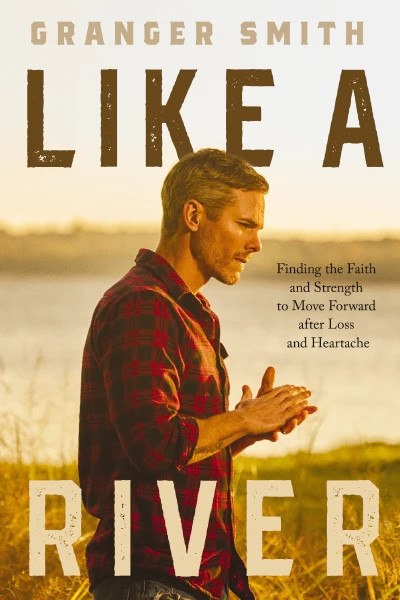 Like A River: Finding the Faith and Strength